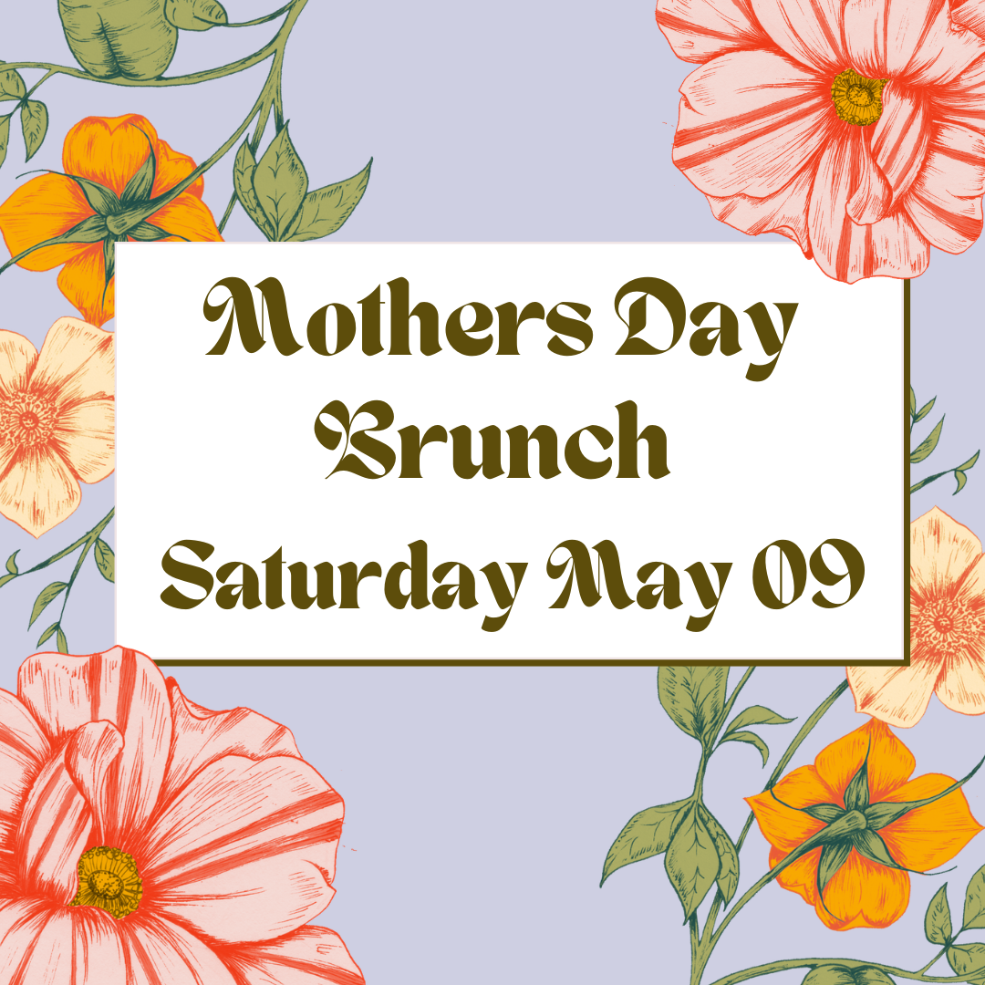 Mother's Day Brunch 2026- Day 01 (May 09, 2026)